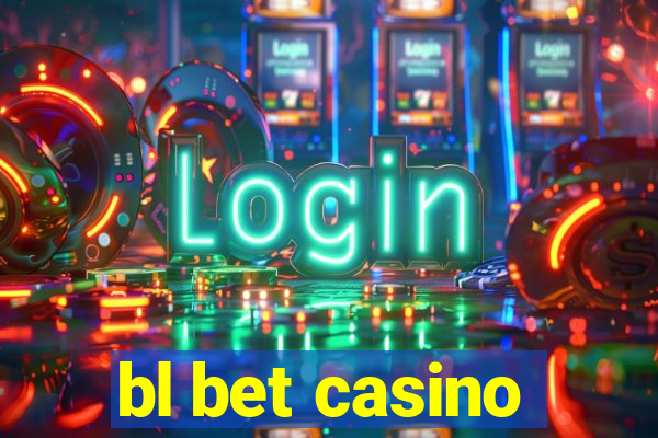 bl bet casino